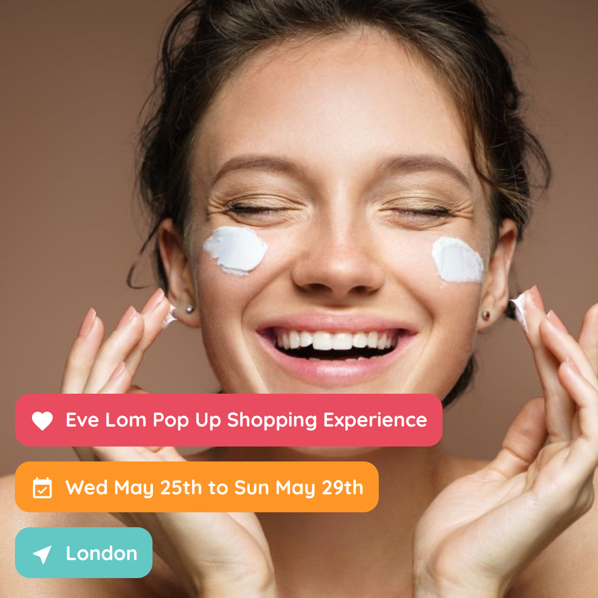 Eve Lom Pop Up Shopping Experience, London, May 2022